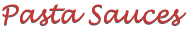 Pasta Sauces