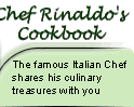 Chef Rinaldo's Cookbook